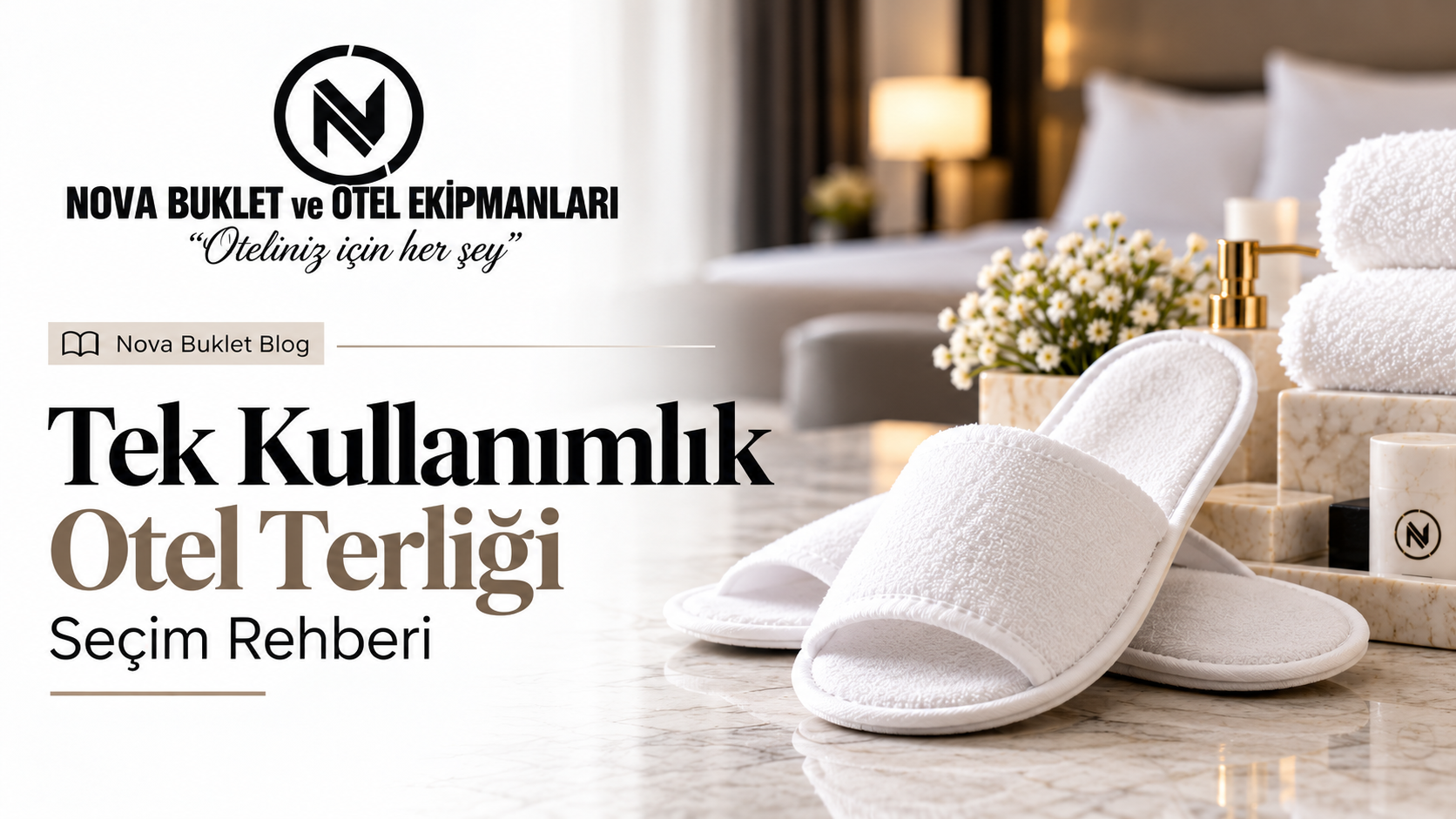 Tek Kullanımlık Otel Terliği Seçim Rehberi